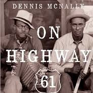 Dennis McNally On Highway 61