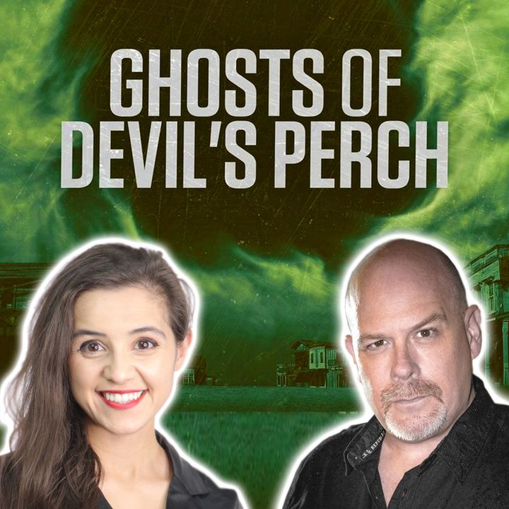 GHOSTS of DEVIL's PERCH (Season 1) Guest Dave Schrader