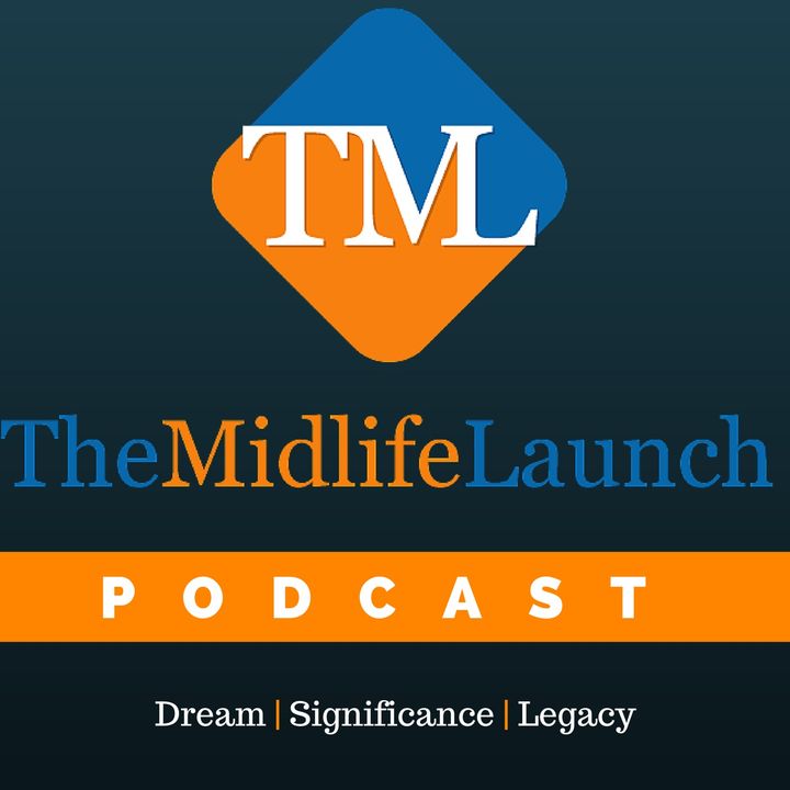 The Midlife Launch: Dream | Midlife Tran
