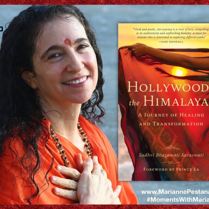 Hollywood to the Himalayas with Sadhvi Bhagawati Saraswati, PhD