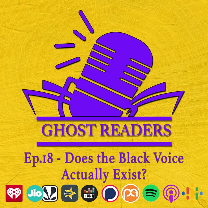 Episode 18 - Does the Black Voice Actually Exist?