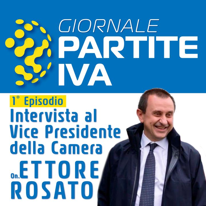Intervista al Vice Presidente della Camera On. Ettore Rosato