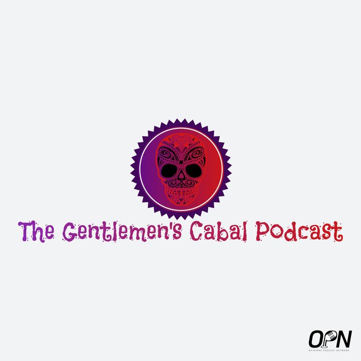 The Gentlemen's Cabal Podcast