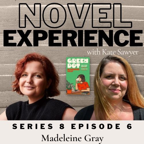 S8 Ep6 Madeleine Gray author of Green Dot