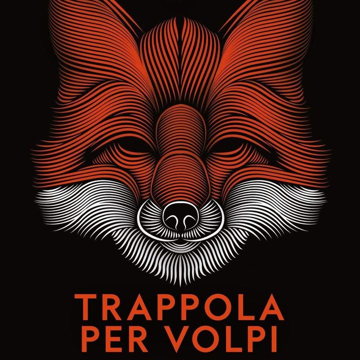 Fabrizio Silei "Trappola per volpi"