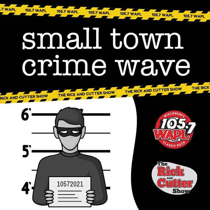 Small Town Crime Wave (Wisconsin)