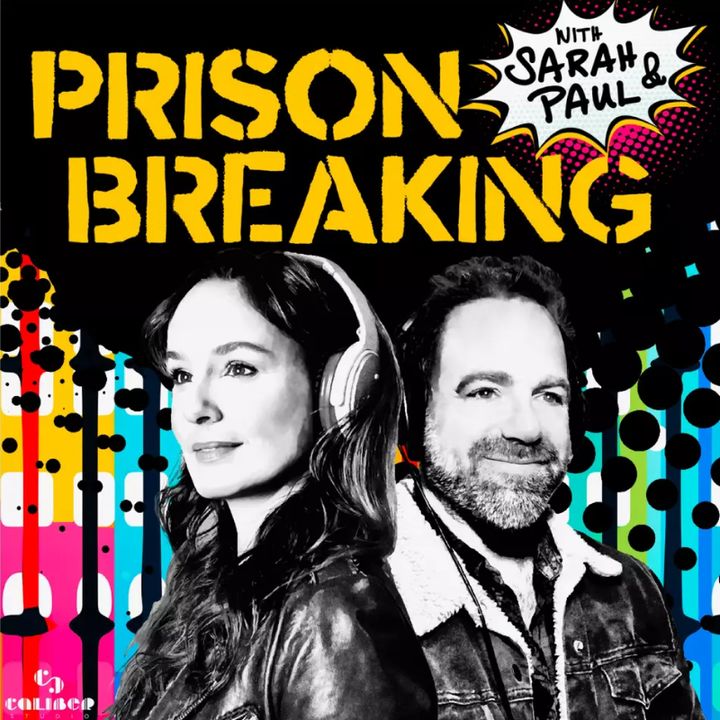 Sarah Wayne Callies & Paul Adelstein, hosts of the podcast Prison Breaking