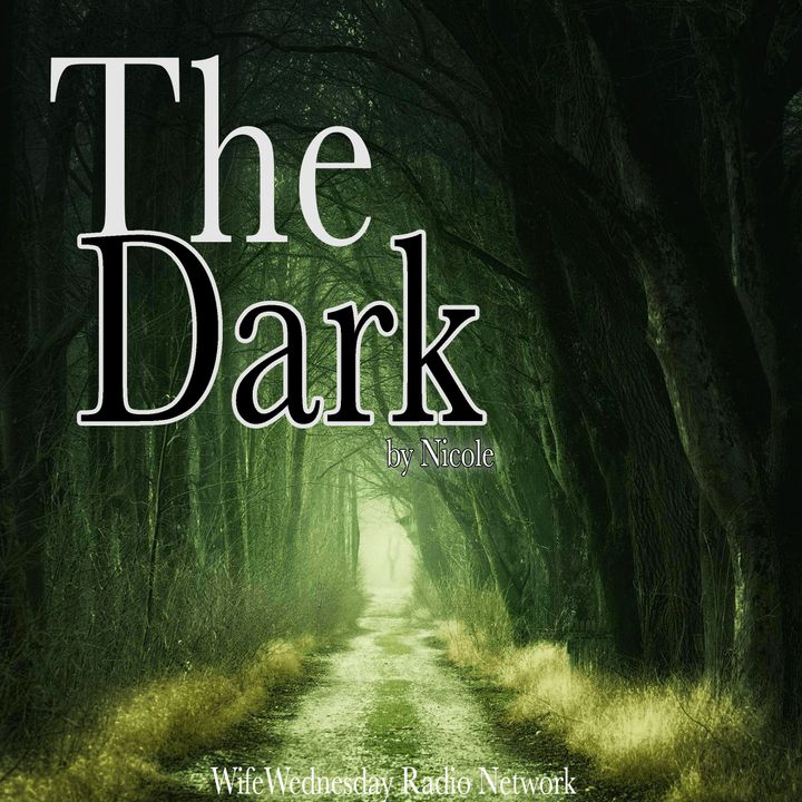 The Dark: An Introduction to Me