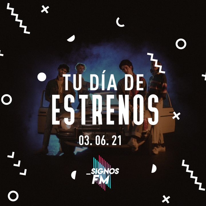 SignosFM #TuDíaDeEstrenos 030621