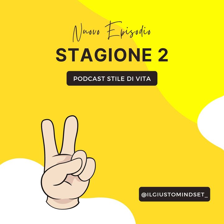 Podcast Stile di Vita: "Stagione 2"