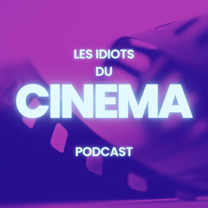 Les Idiots du Cinema
