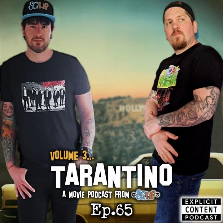 Ep 65 - Tarantino Vol 3