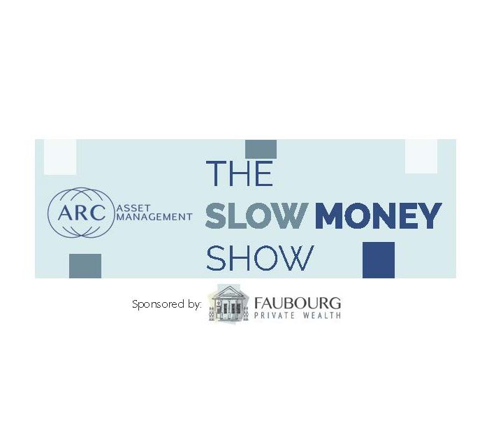 Slow Money Show (08-04-21) - Featuring the ARC Asset Management Team: Jean Paul Lagarde, Manolo Baca & Michael Thomas