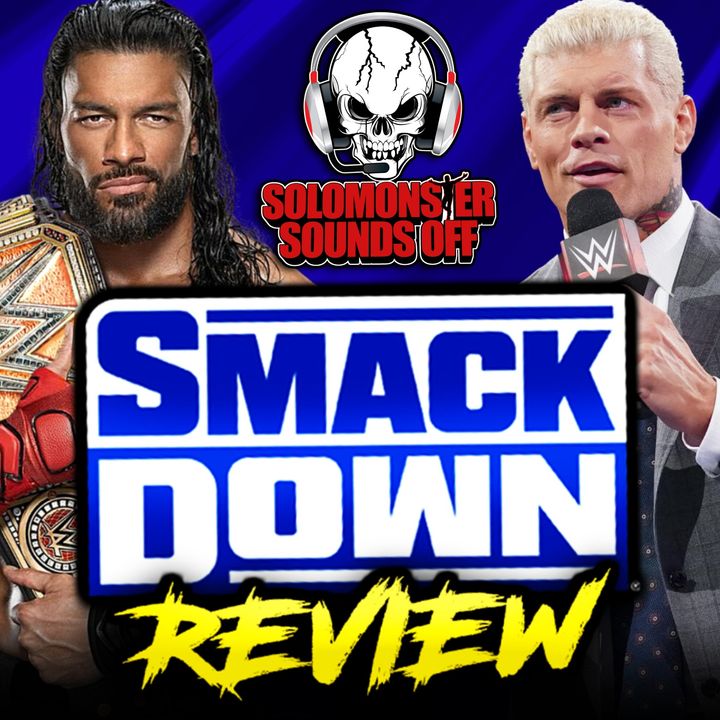 WWE Smackdown 3/22/24 Review - ROMAN REIGNS AND CODY RHODES MISS THE MARK IN THEIR FACEOFF