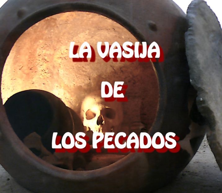 La Vasija De Los Pecados / Relato de Terror