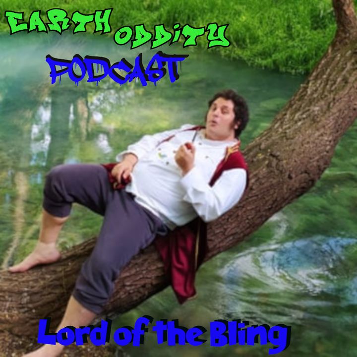 Earth Oddity 185: Lord of the Bling