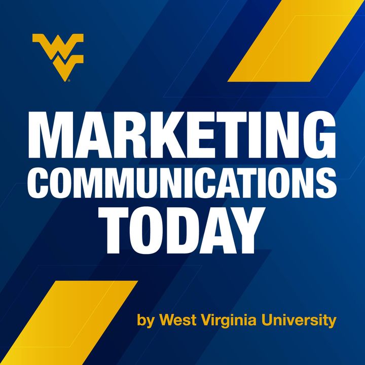 WVU Marketing Communications Today