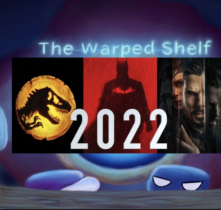 The Warped Shelf - 2022 in Review