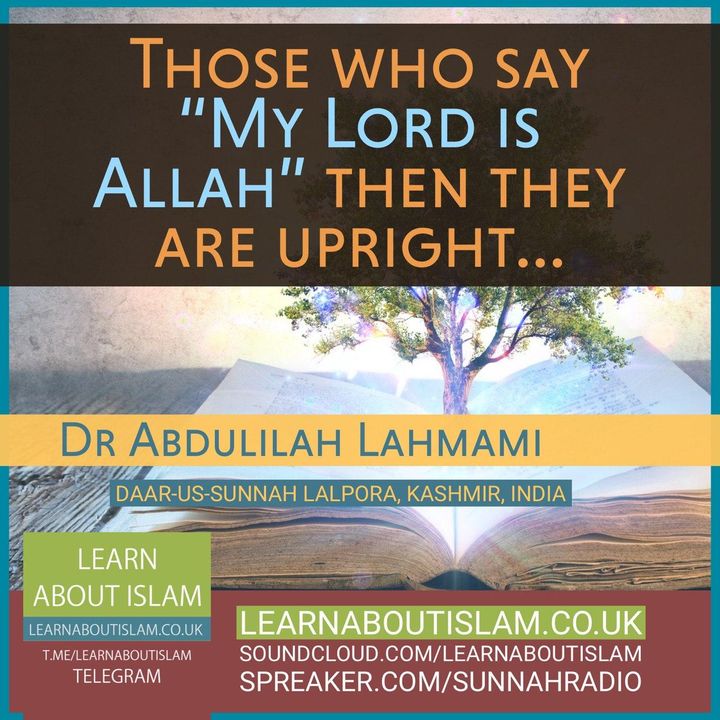 Say Our Lord is Allah and then Remain Upright - Abdulillah Lahmami