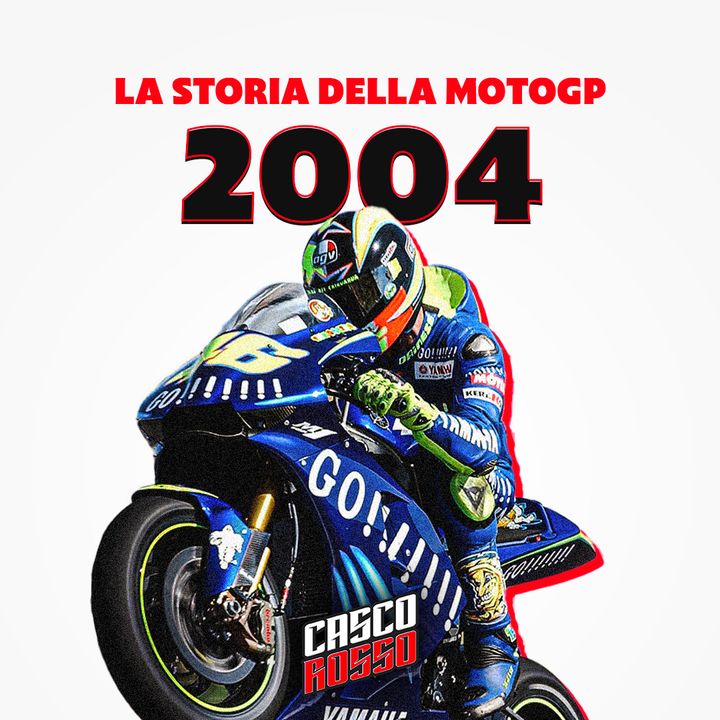 La Storia della MotoGP - Stagione 2004