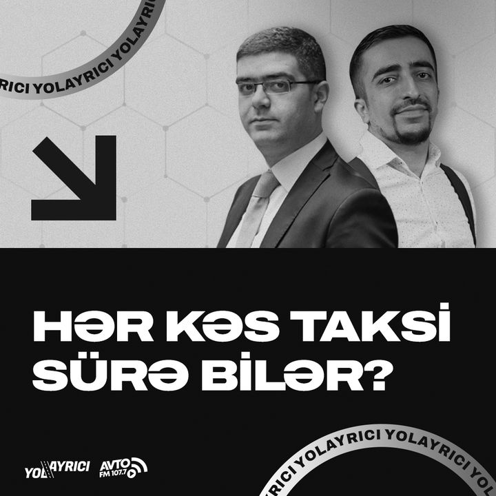 Hər kəs taksi sürə bilərmi? | Yolayrıcı  #2