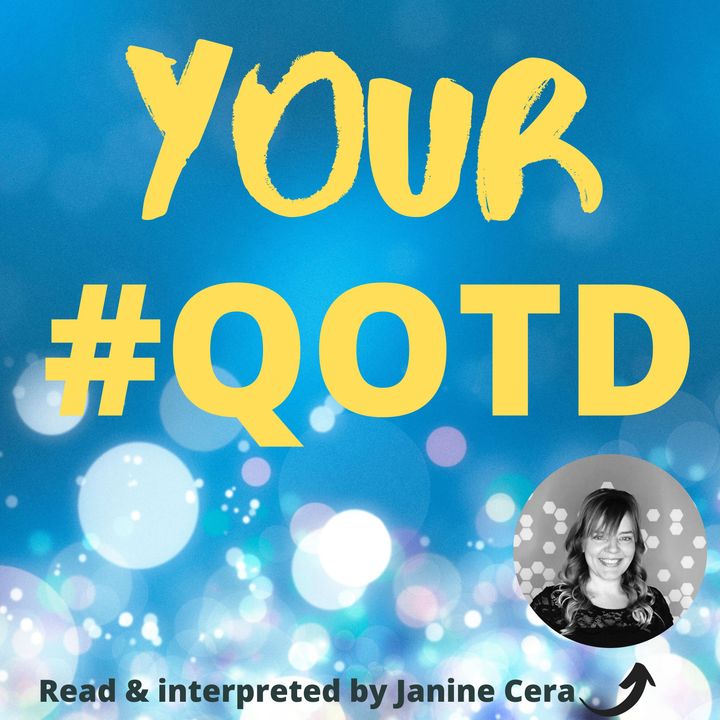 Episode 76 - Your #QOTD!