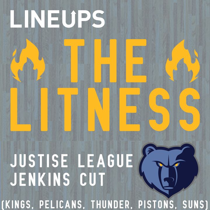 Justise League Jenkins Cut (Kings, Pelicans, Thunder, Pistons, Suns)