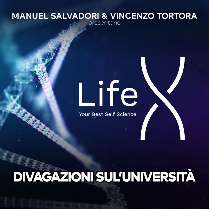 24 - LifeX - Opinioni e divagazioni sull'Universita