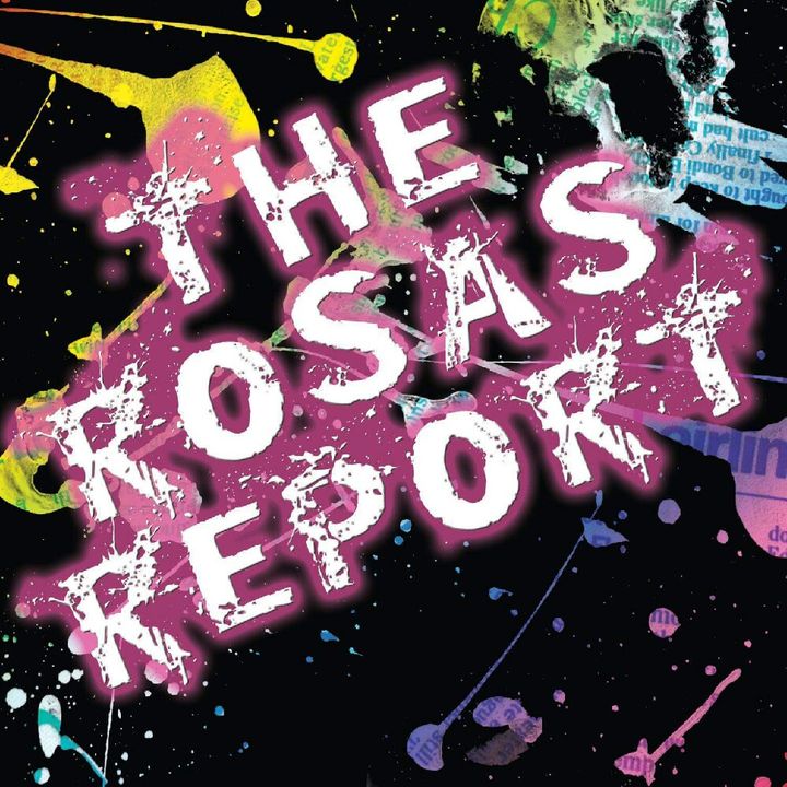 The Rosas Report