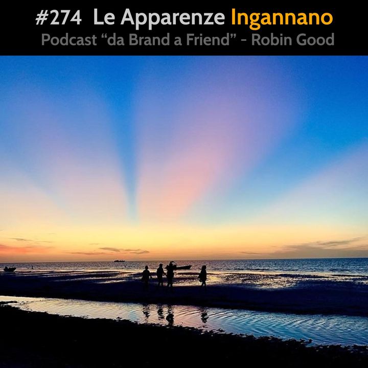 #274 - Le Apparenze Ingannano