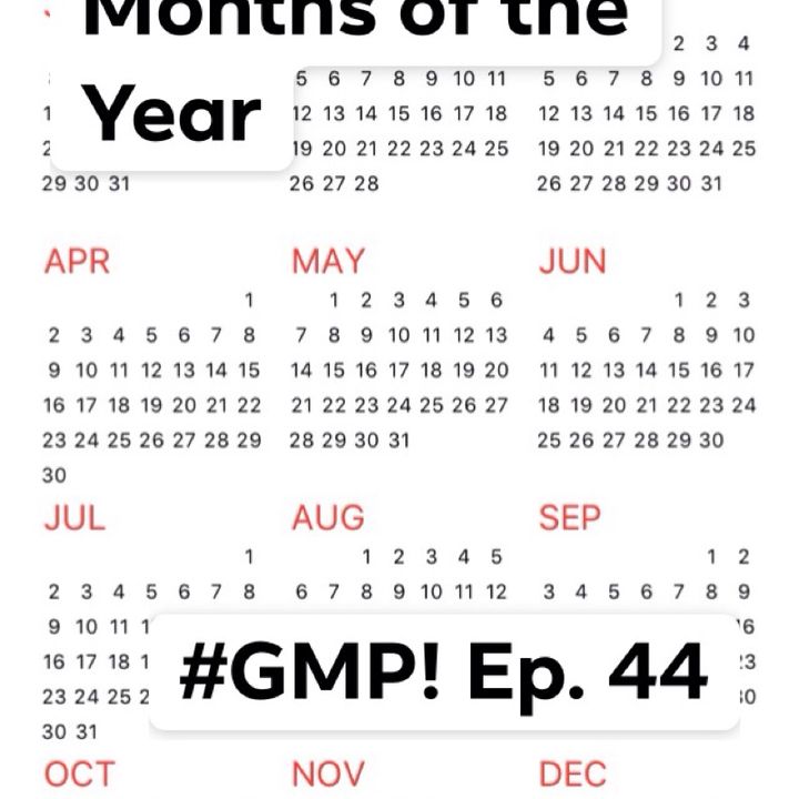 Months of the Year - The 'Good Morning Portugal!' Podcast - Ep. 44