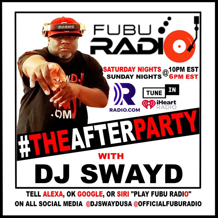 #TheAfterParty w/ DJ Swayd Syndication (Broadcast Dates Oct 15-18th 2020) Hour #1