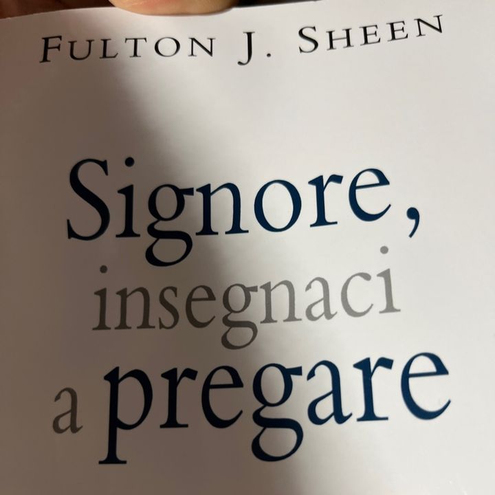 Signore, insegnami a pregare - Fulton J. Sheen