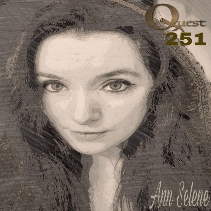 The Quest 251. Ann Selene