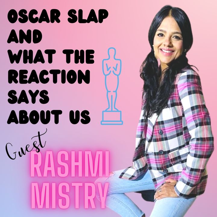 Oscar Slap and What the Reaction Says About Us