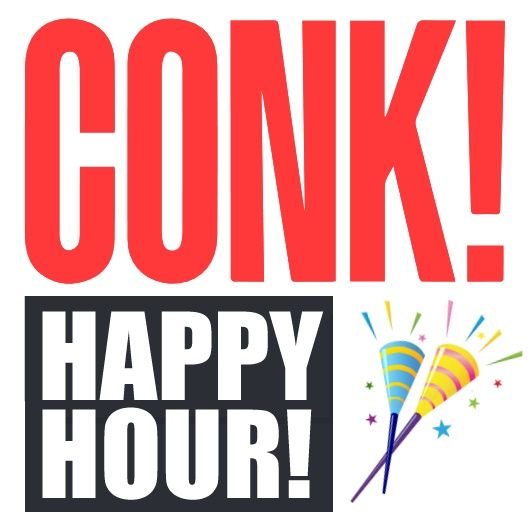 CONK! Weekend - Thanksgiving Happy Hour Edition (Nov. 24-29, 2021)