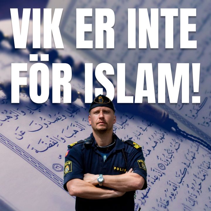 Svensk polis får inte vika sig för islam