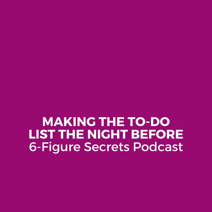 EP 310 | Making the to-do list the night before