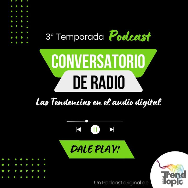 CONVERSATORIO DE RADIO - La era de audificación