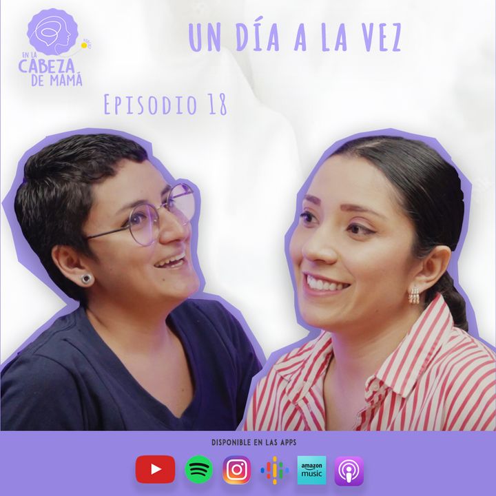 Episodio 18 | Un día a la vez | ELCDM | Stephanie Rodríguez