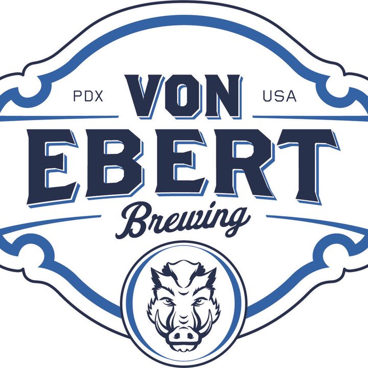 Episode # 30 - Von Ebert Brewing and Portland Beer