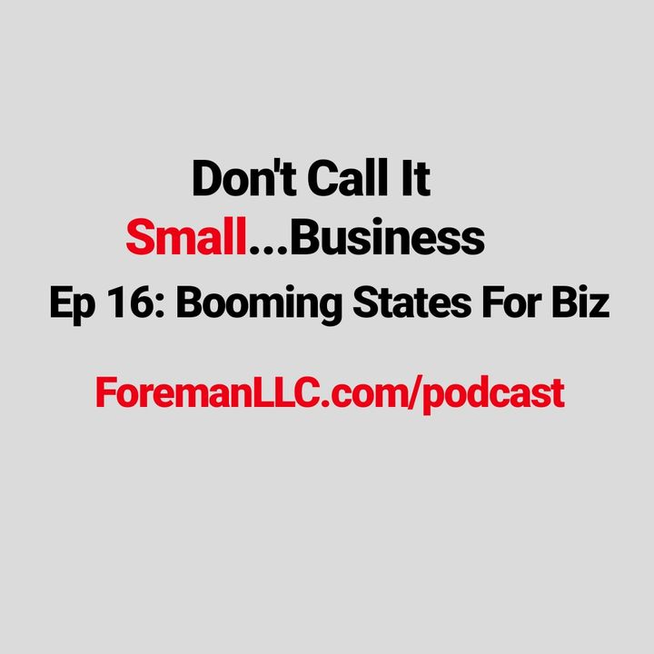 EP 16 Booming States for Business Startups & 4 Entrepreneurs You Should Meet