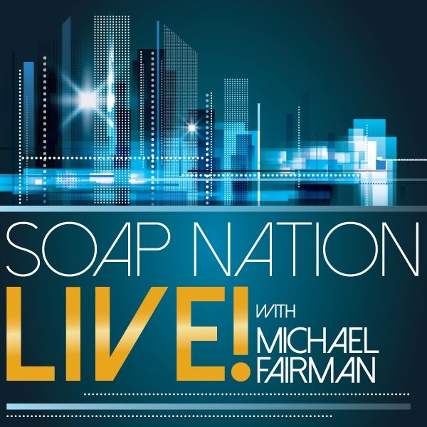 Soap Nation Live w/ Michael Fairman