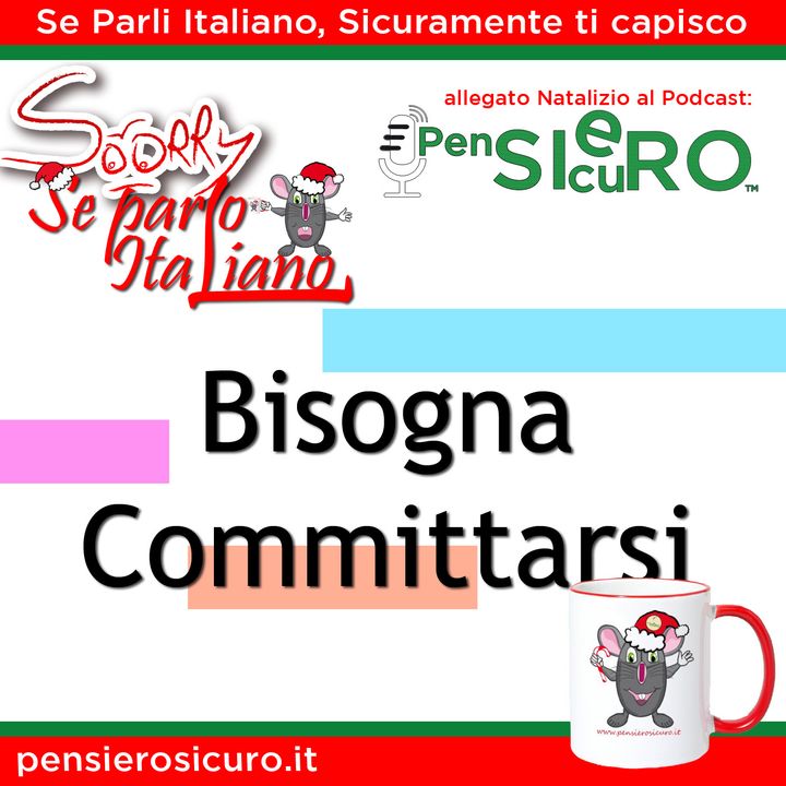Sorry Se Parlo Italiano #08 - Bisogna Committarsi