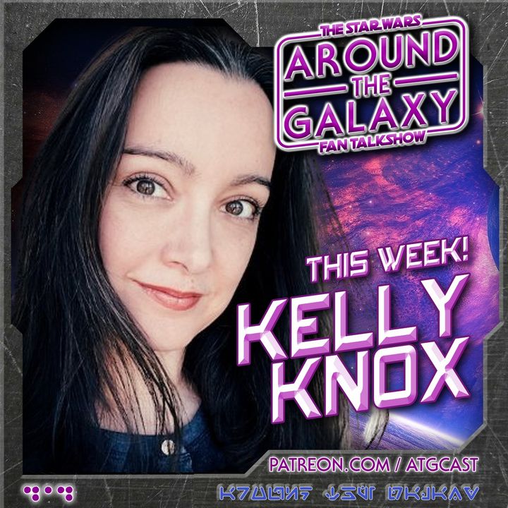 111. Kelly Knox: Star Wars Puns & Prose
