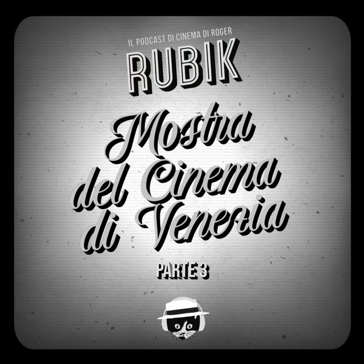 Rubik alla 79ma Mostra del cinema di Venezia - Terza parte