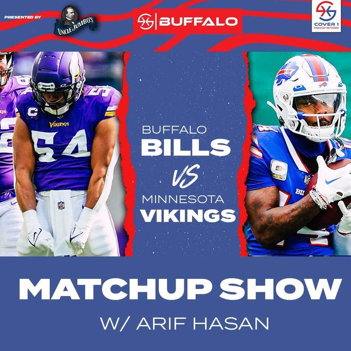 JOSH ALLEN INJURY STATUS... and Buffalo Bills vs Minnesota Vikings Preview with Arif Hasan | C1 BUF
