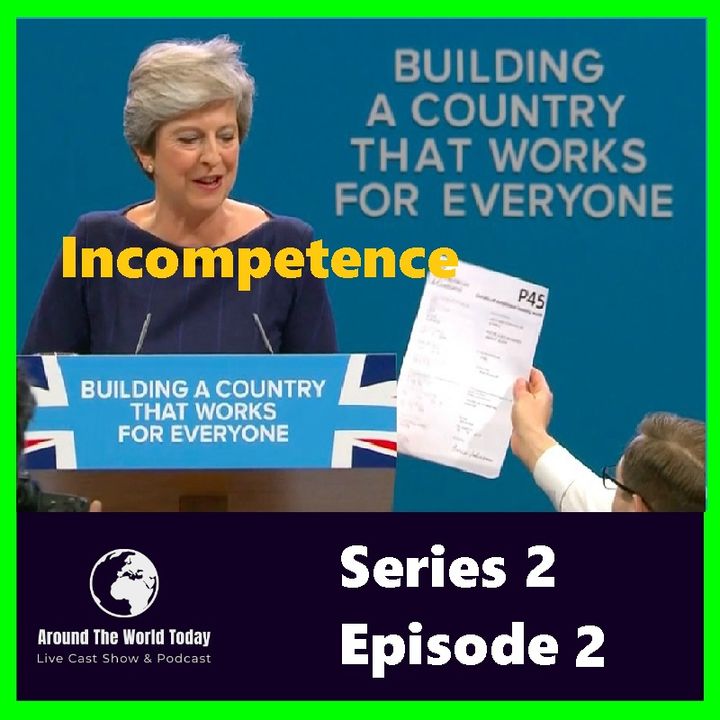 Around the World Today Series 2 Episode 2 - Incompetence