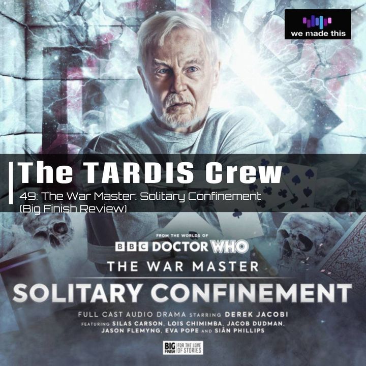49. The War Master: Solitary Confinement (Big Finish Review)