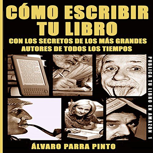 Cómo escribir y publicar tu libro en Amazon - Entrevista a Alvaro Parra.  Episodio #47